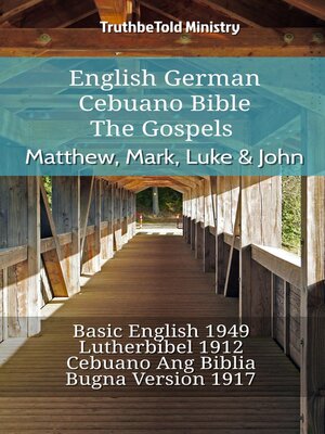 cover image of English German Cebuano Bible--The Gospels--Matthew, Mark, Luke & John